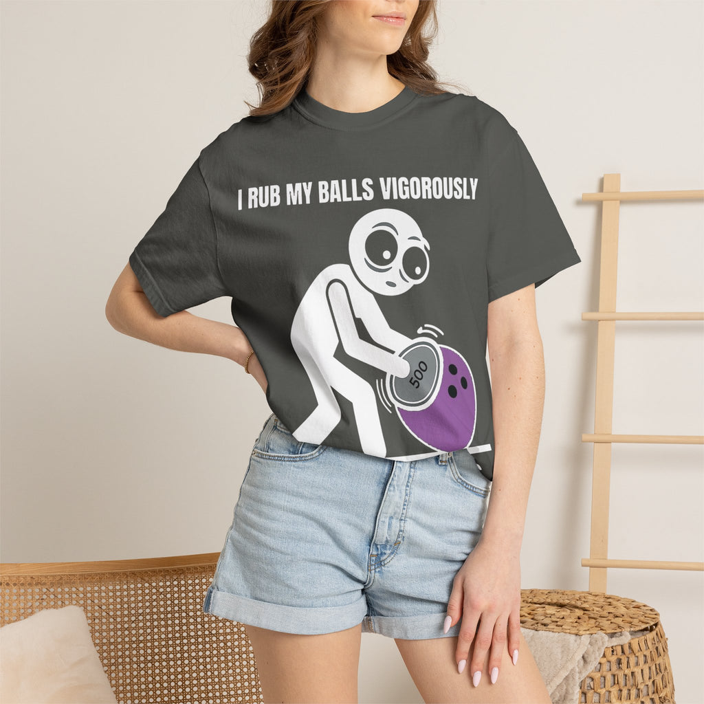 "I Rub My Balls Vigorously" Nexus Graphic Tee