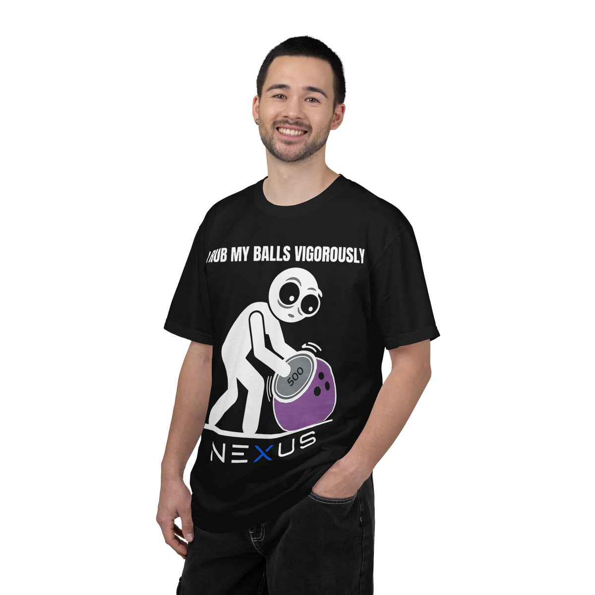 "I Rub My Balls Vigorously" Nexus Graphic Tee